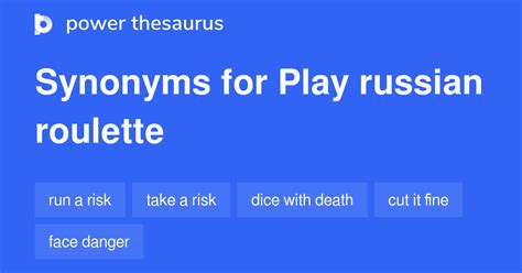 russian roulette synonym.